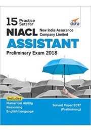 15 Practice Sets for NIACL - New India Assurance Company Limited - Assistant Preliminary Exam 2018